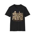 Take us anywhere T-Shirt