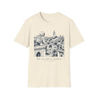Take us anywhere T-Shirt